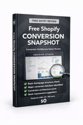 FREE SHOPIFY CONVERSION SNAPSHOT