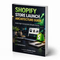 Shopify Store Launch Blueprint: Architecture Guide for Beginners