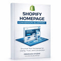 Shopify Homepage Conversion Blueprint